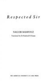 book cover of Respected sir by نجيب محفوظ