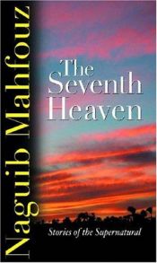 book cover of The Seventh Heaven: Supernatural Stories by نجيب محفوظ