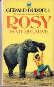 book cover of Rosy is my relative by Anne Uhde|Džeralds Darels