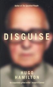 book cover of Disguise by Hugo Hamilton