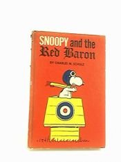 book cover of Snoopy and the Red Baron by Charles Monroe Schulz