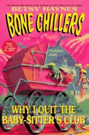 book cover of Why I Quit the Baby-Sitters Club by Betsy Haynes