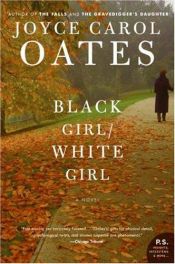 book cover of Black Girl / White Girl by Joyce Carol Oates