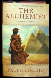 book cover of The Alchemist: A graphic novel by Paulas Koeljas