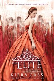 book cover of The Elite (The Selection) by Kiera Cass