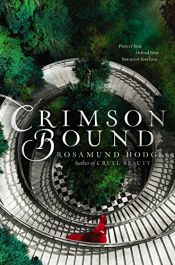 book cover of Crimson Bound by Rosamund Hodge