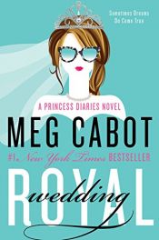 book cover of Royal Wedding: A Princess Diaries Novel by مگ کابوت