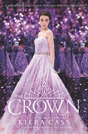 book cover of The Crown (The Selection) by Kiera Cass