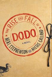 book cover of The Rise and Fall of D.O.D.O.: A Novel by Neal Stephenson|Nicole Galland