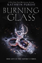 book cover of Burning Glass by Kathryn Purdie