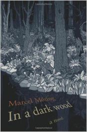 book cover of In A Dark Wood by Marcel Möring