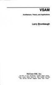 book cover of Vsam: Architecture, Theory, and Applications (J Ranade Ibm Series) by Larry J. Brumbaugh