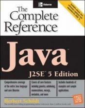 book cover of Java: The Complete Reference, J2SE 5 Edition by Herbert Schildt