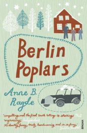 book cover of Berliininpoppelit by Anne B. Ragde