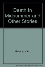book cover of Death in midsummer and other stories by Yukio Mishima