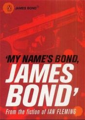 book cover of 'My Name's Bond ...' - an anthology from the fiction of Ian Fleming by Ијан Флеминг
