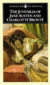 book cover of The Juvenilia of Jane Austen and Charlotte Brontë by Jane Austenová