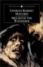 book cover of Melmoth the Wanderer by Charles Maturin|אונורה דה בלזק