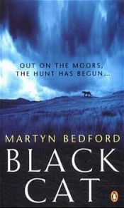 book cover of Black Cat Uncorrected Proof by Martyn Bedford