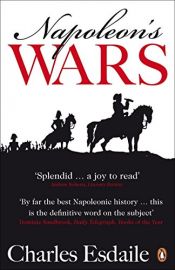 book cover of Napoleon's Wars by Charles J. Esdaile
