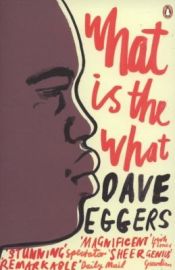 book cover of What Is the What by Dave Eggers|Ulrike Wasel