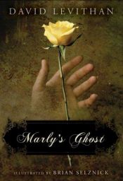 book cover of Marly's ghost by David Levithan