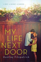 book cover of My Life Next Door by Huntley Fitzpatrick