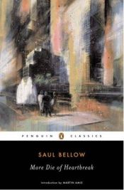 book cover of More Die of Heartbreak by Saul Bellow