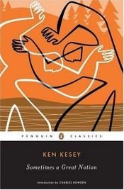 book cover of Sometimes a Great Notion by Ken Kesey
