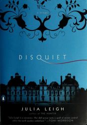 book cover of Disquiet by Julia Leigh