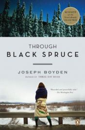 book cover of Through Black Spruce by Joseph Boyden