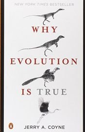 book cover of Why Evolution Is True by Jerry A. Coyne