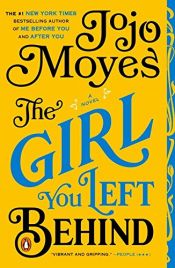 book cover of The Girl You Left Behind by Jojo Moyes