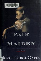 book cover of A fair maiden by Joyce Carol Oatesová