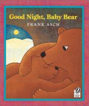 book cover of Good night, Baby Bear by Frank Asch