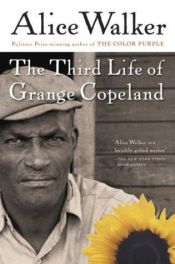 book cover of The Third Life of Grange Copeland by Alice Walker