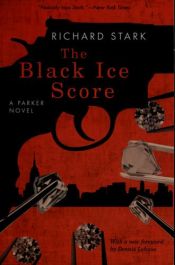 book cover of The Black Ice Score: A Parker Novel (Parker Novels) by Donald E. Westlake