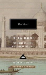 book cover of The Raj Quartet: The Towers of Silence, A Division of the Spoils by Paul Scott