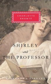 book cover of Shirley and The Professor by Шарлота Бронте