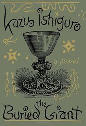 book cover of The Buried Giant by Kazuo Ishiguro