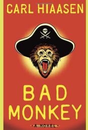 book cover of Bad Monkey by Καρλ Χάιασεν