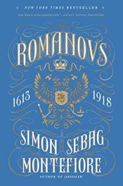 book cover of The Romanovs: 1613-1918 by Simon Sebag-Montefiore