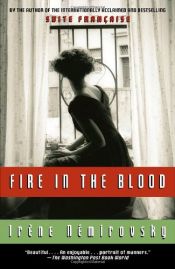 book cover of Fire In The Blood by Irene Nemirovsky