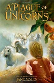 book cover of A Plague of Unicorns by ג'יין יולן