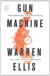 book cover of Gun Machine by Warren Ellis