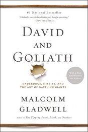 book cover of David and Goliath: Underdogs, Misfits, and the Art of Battling Giants by 말콤 글레드웰
