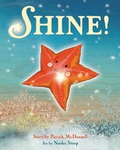 book cover of Shine! by Patrick McDonnell