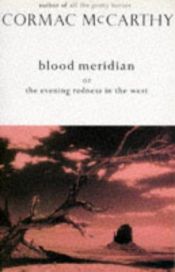 book cover of Blood Meridian by Cormac McCarthy