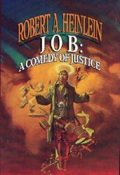 book cover of Job : komedie spravedlnosti by Robert A. Heinlein