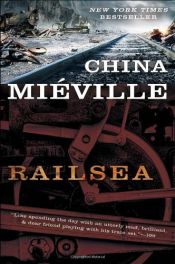 book cover of Railsea by China Miéville